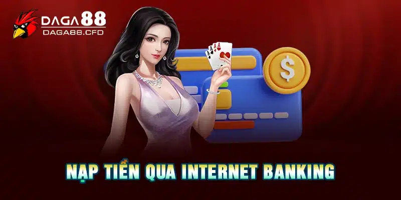 Nạp tiền qua Internet Banking